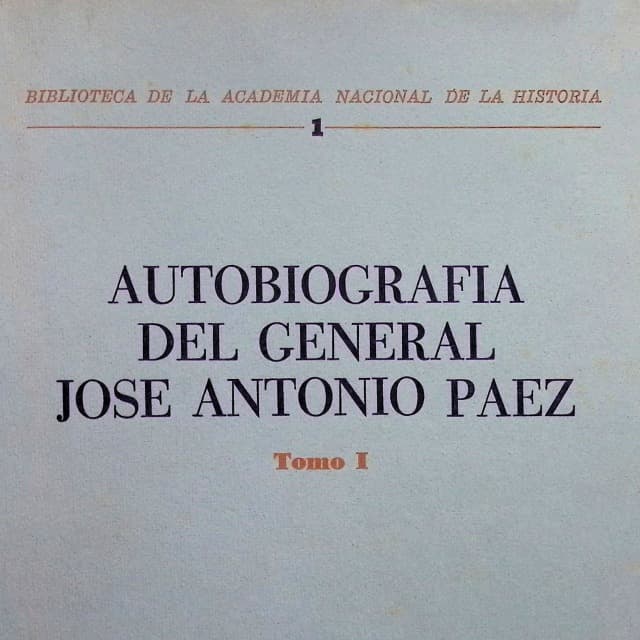 Autobiografía del General José Antonio Páez,  T1