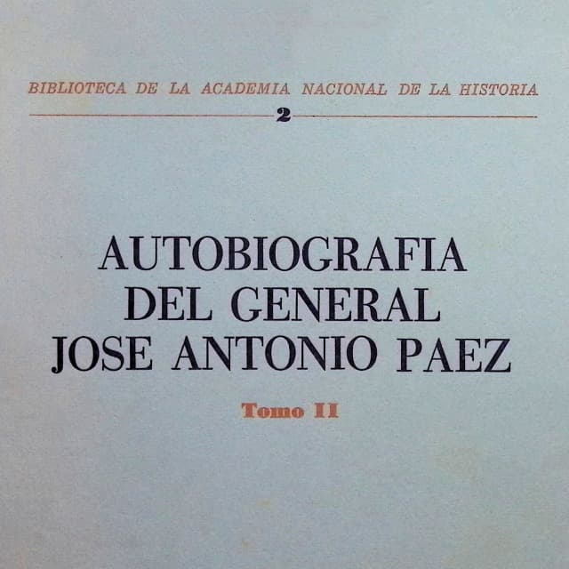 Autobiografía del General José Antonio Páez, T2