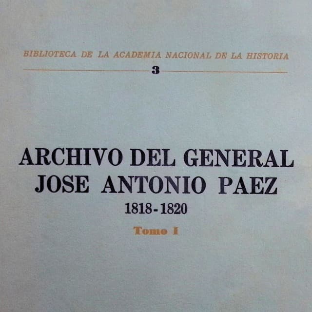 Archivo del General José Antonio Páez, Tomo I