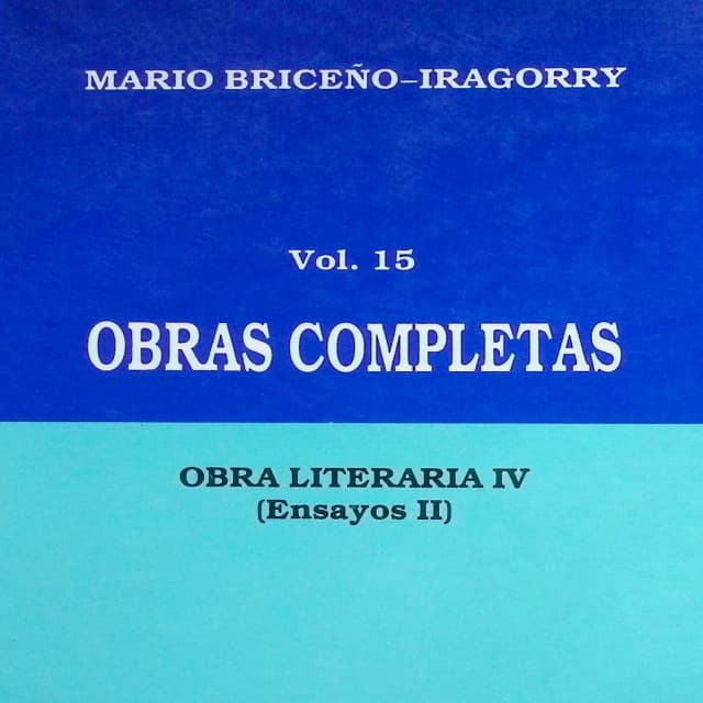 Tomo XV: Obra literaria IV (Ensayos II) Tomo XV: Obra literaria IV (Ensayos II)
