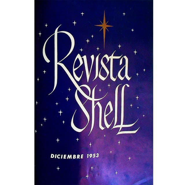 Revista Shell No. 9 diciembre 1953 Revista Shell No. 9 diciembre 1953